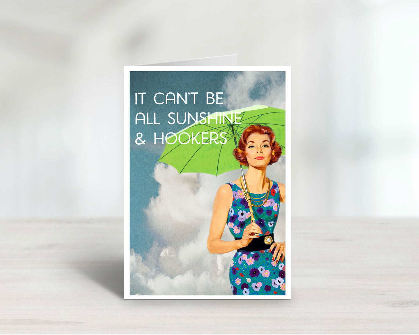 It Can't be All Sunshine and Hookers Adult Humor Greeting Card