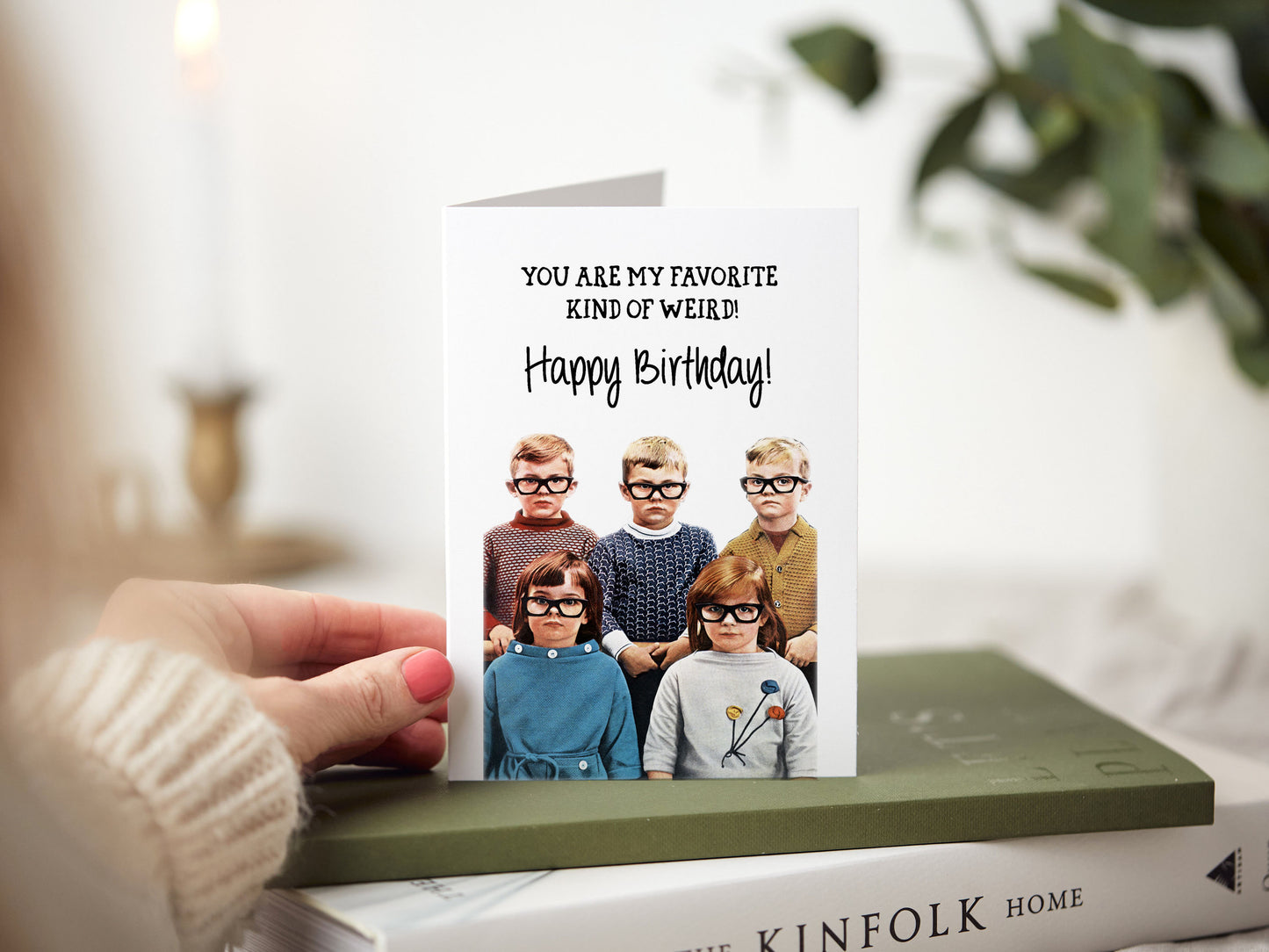 You Are my Favorite kind of Weird Birthday Greeting Card