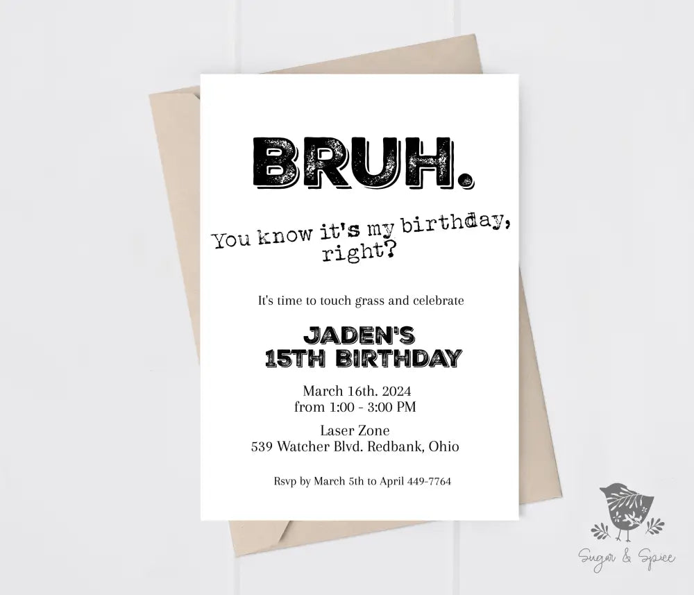 Bruh Teen Slang Birthday Invitation - Premium from Sugar and Spice Invitations - Just $1.95! Shop now at Sugar and Spice Paper