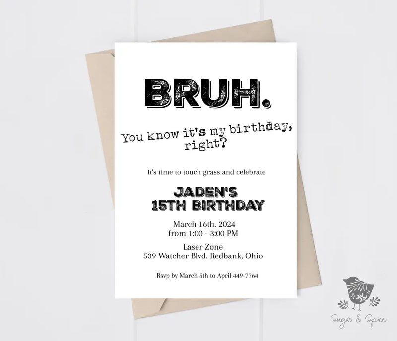 Bruh Teen Slang Birthday Invitation - Premium  from Sugar and Spice Invitations - Just $1.95! Shop now at Sugar and Spice Paper