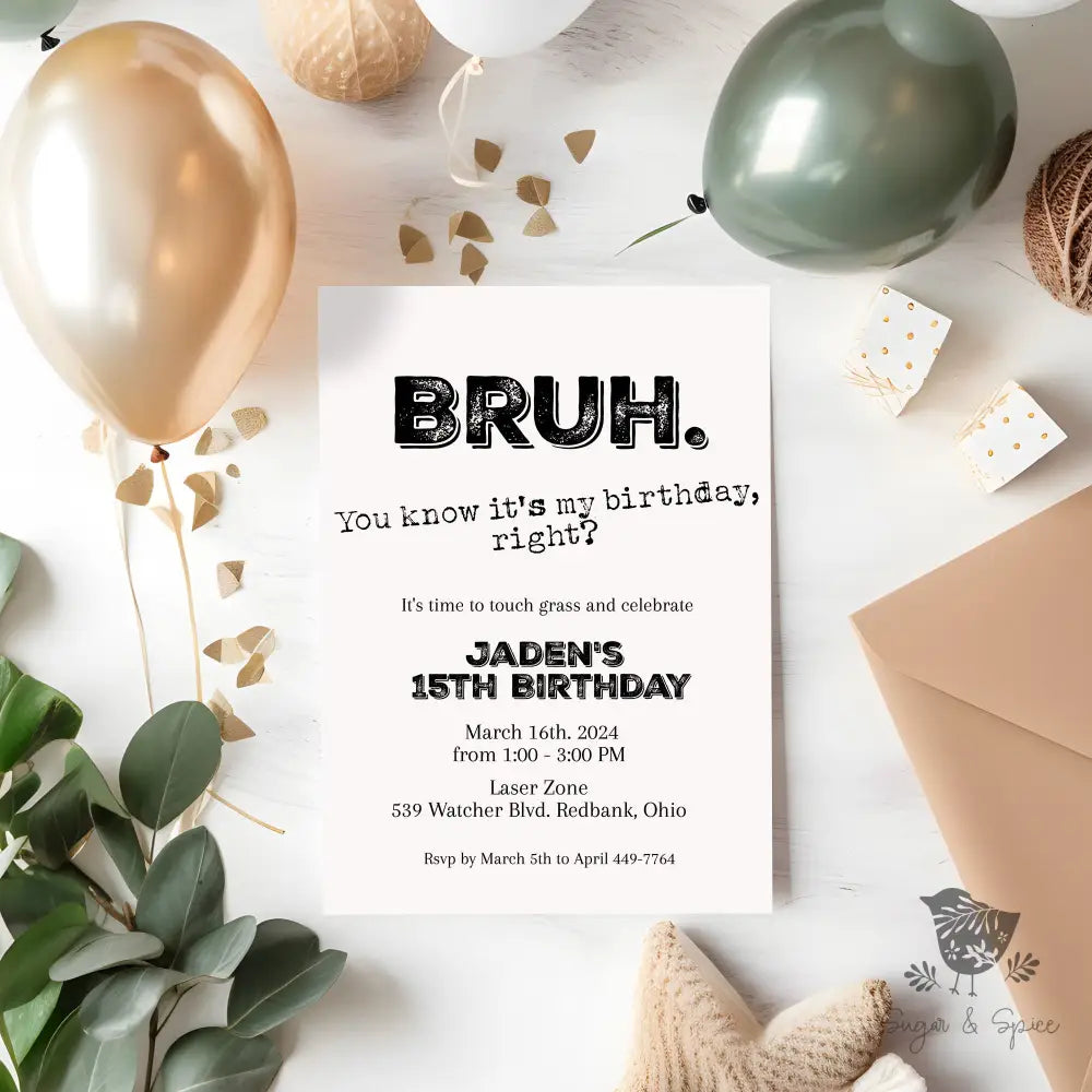 Bruh Teen Slang Birthday Invitation - Premium from Sugar and Spice Invitations - Just $1.95! Shop now at Sugar and Spice Paper