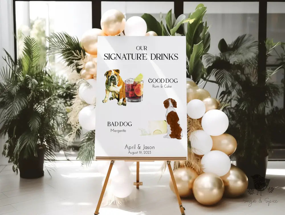 Good Dog Bad Dog Signature Drink Sign - Premium from Sugar and Spice Invitations - Just $25! Shop now at Sugar and Spice Paper