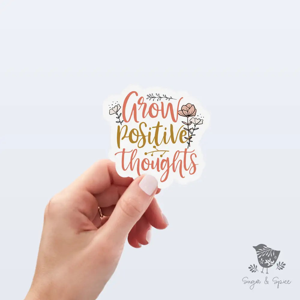 Grow Positive Thoughts Boho Waterproof Stickers - Premium from Sugar and Spice Invitations - Just $3! Shop now at Sugar and Spice Paper