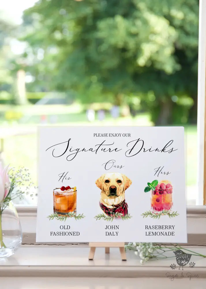 His Hers and Ours Pet Signature Drink Sign - Premium from Sugar and Spice Invitations - Just $45! Shop now at Sugar and Spice Paper