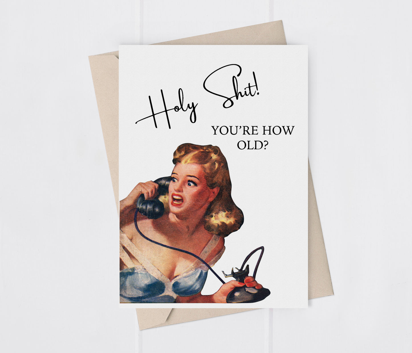 Holy Shit, You're How Old Birthday Adult Greeting Card