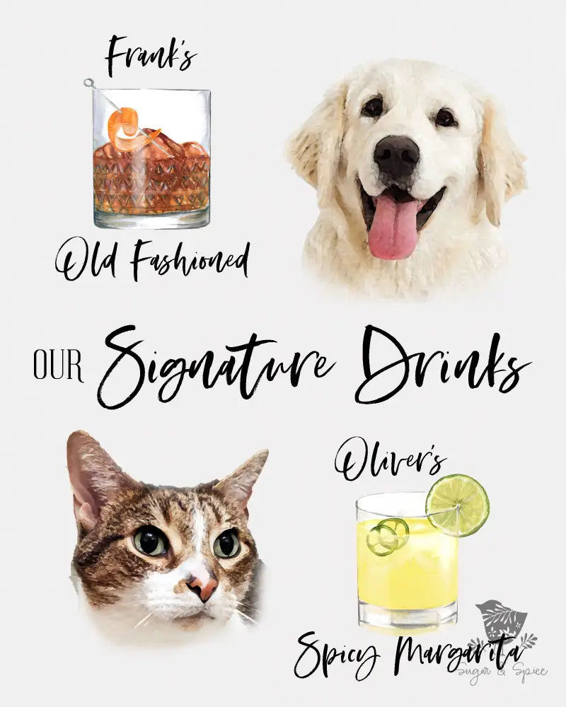 Pet Signature Drink Sign - Premium  from Sugar and Spice Invitations - Just $25! Shop now at Sugar and Spice Paper