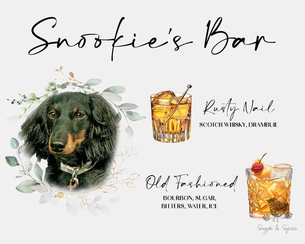 Snookies Bar Signature Pet Drink Sign - Premium from Sugar and Spice Invitations - Just $35! Shop now at Sugar and Spice Paper