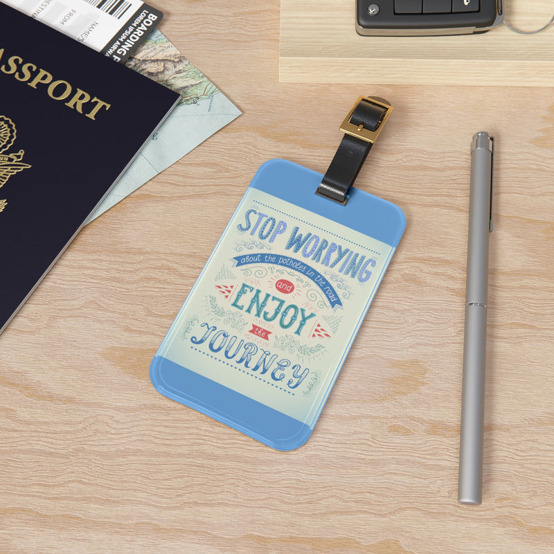 Stop Worrying about the Potholes Luggage Tag