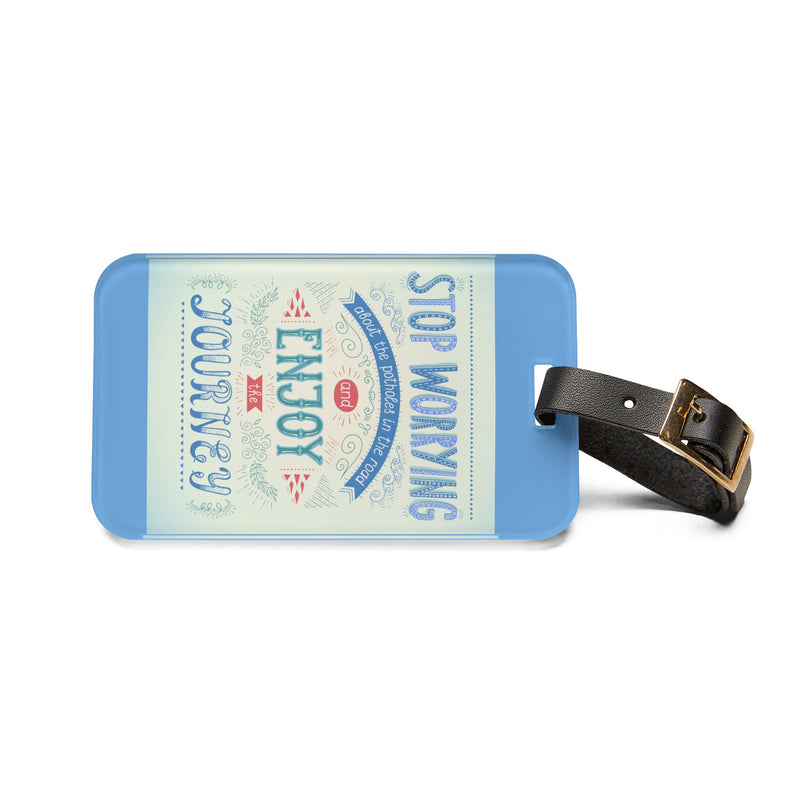 Stop Worrying about the Potholes Luggage Tag