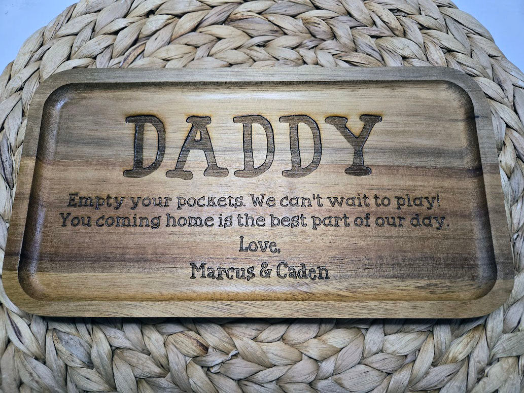 Empty your Pockets Daddy Engraved Wood Trinket Tray