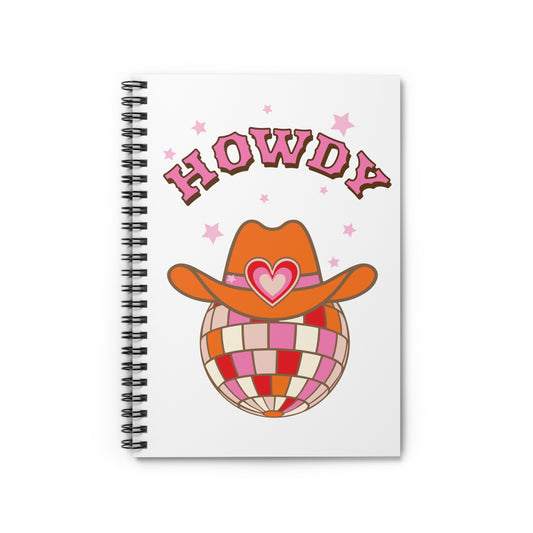 Howdy Cowgirl Love Spiral Notebook — Ruled Journal for Western Girls & Cowgirl Gifts