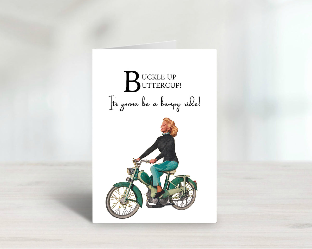 Buckle Up Buttercup Greeting Card