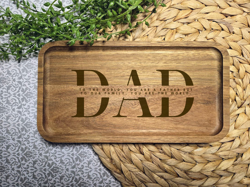 Dad You are the World Engraved Wood Trinket Tray
