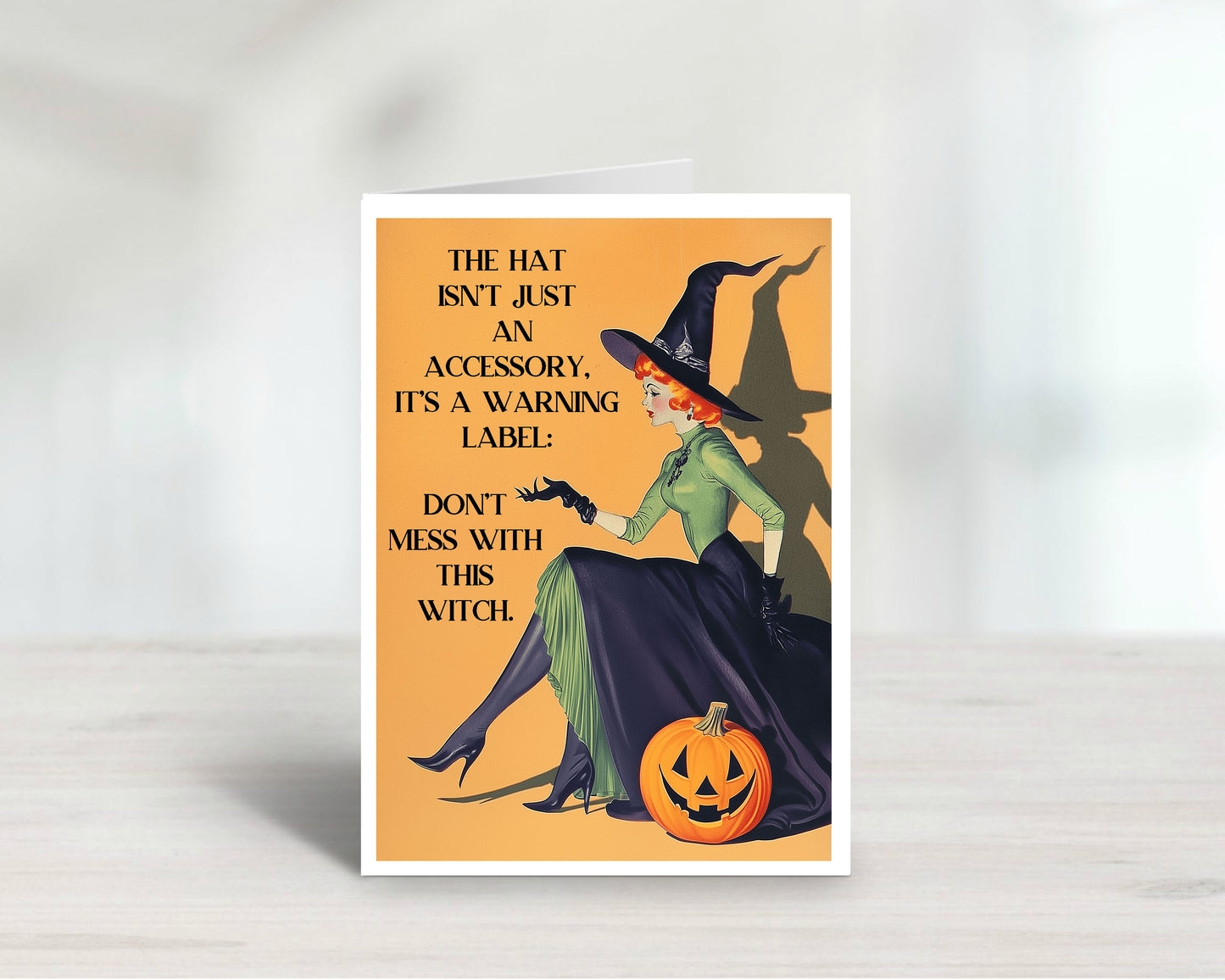 Halloween Don't Mess with this Witch Adult Humor Greeting Card