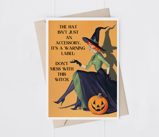 Halloween Don't Mess with this Witch Adult Humor Greeting Card
