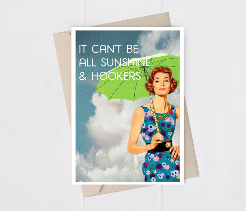 It Can't be All Sunshine and Hooker Retro Adult Humor Greeting Card