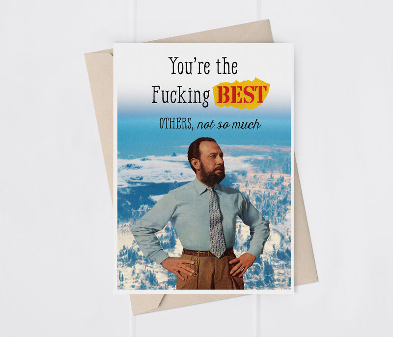 You're the Fucking Best Greeting Card