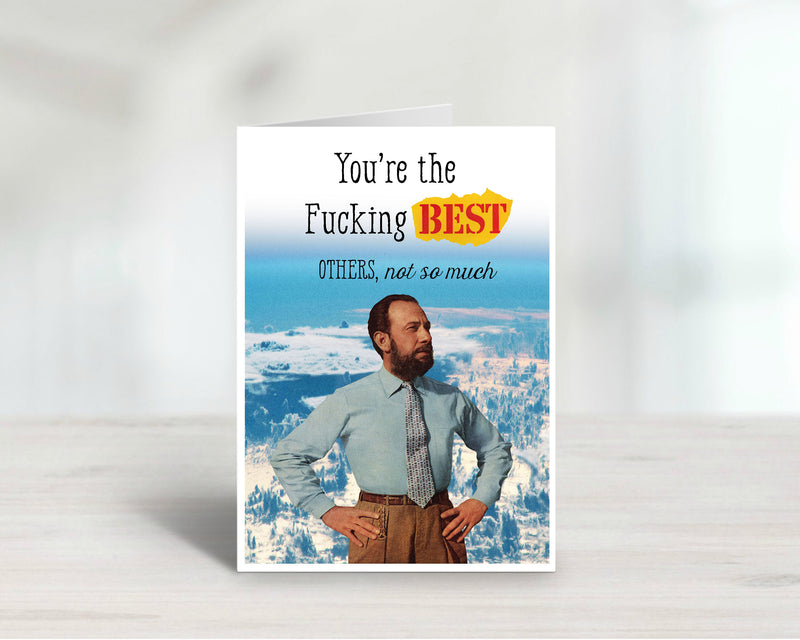 You're the Fucking Best Greeting Card