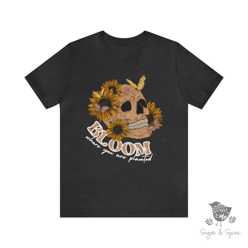 Bloom Where you are Planted Skull T-Shirt - Premium T-Shirt from Printify - Just $24.87! Shop now at Sugar and Spice Paper