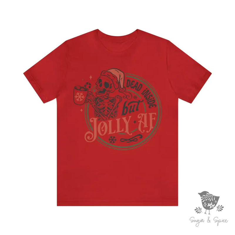 Dead Inside but Jolly AF Christmas T-Shirt - Premium T-Shirt from Printify - Just $24.29! Shop now at Sugar and Spice Paper
