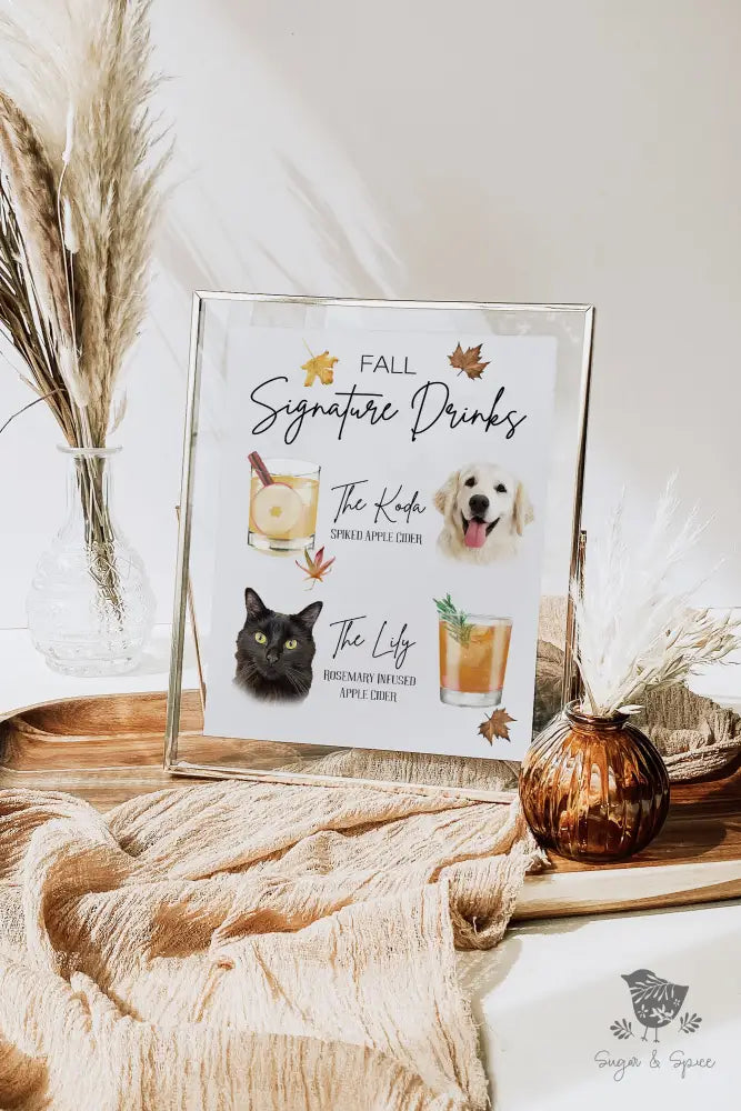 Fall Pet Signature Drink Sign - Premium  from Sugar and Spice Invitations - Just $25! Shop now at Sugar and Spice Paper