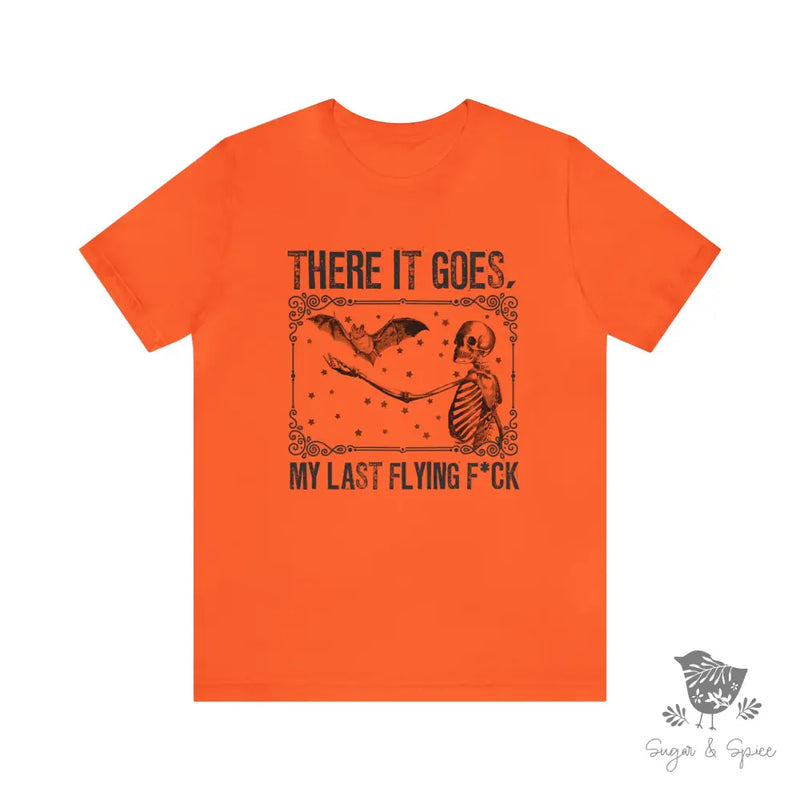 Halloween There goes my last F@ck T-Shirt - Premium T-Shirt from Printify - Just $24.87! Shop now at Sugar and Spice Paper