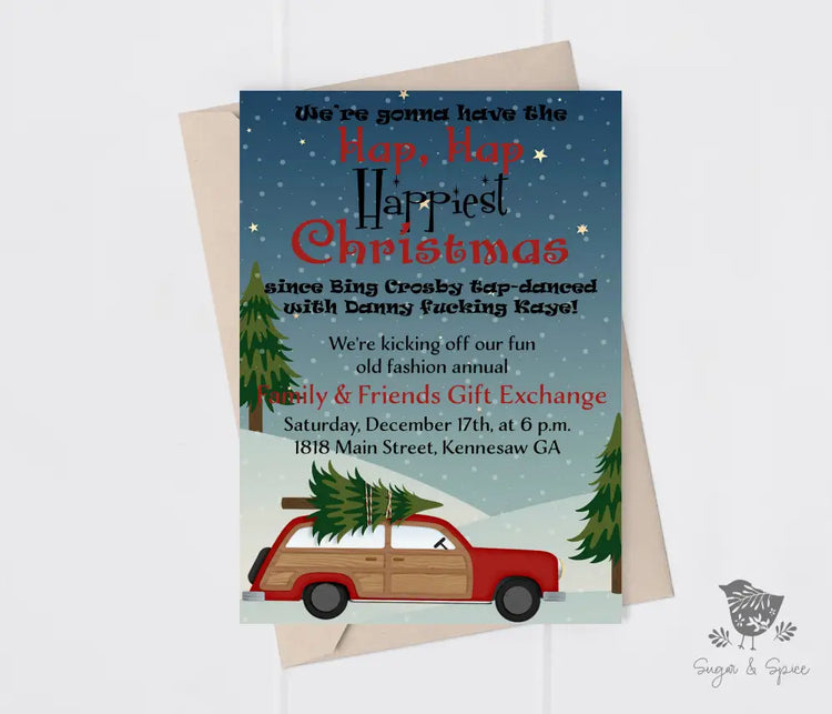 Hap Hap Happiest Griswold Christmas Invitation - Premium Digital File from Sugar and Spice Invitations - Just $2.10! Shop now at Sugar and Spice Paper