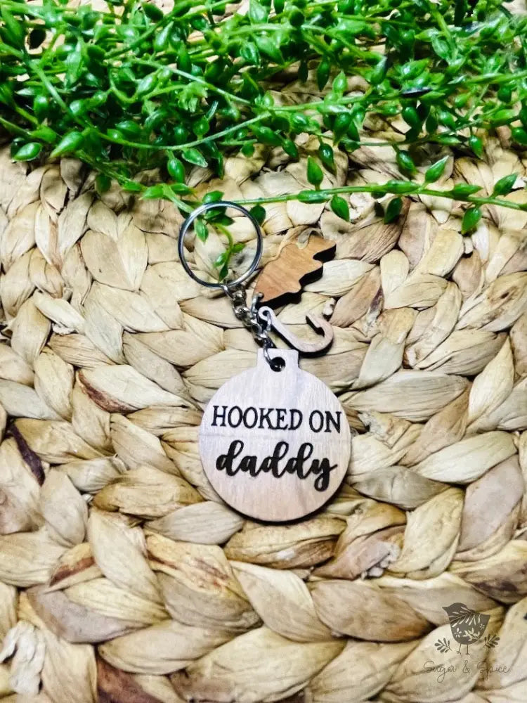 Hooked on Daddy Fishing Wood KeyChain - Premium  from Sugar and Spice Paper & Gift - Just $12! Shop now at Sugar and Spice Paper