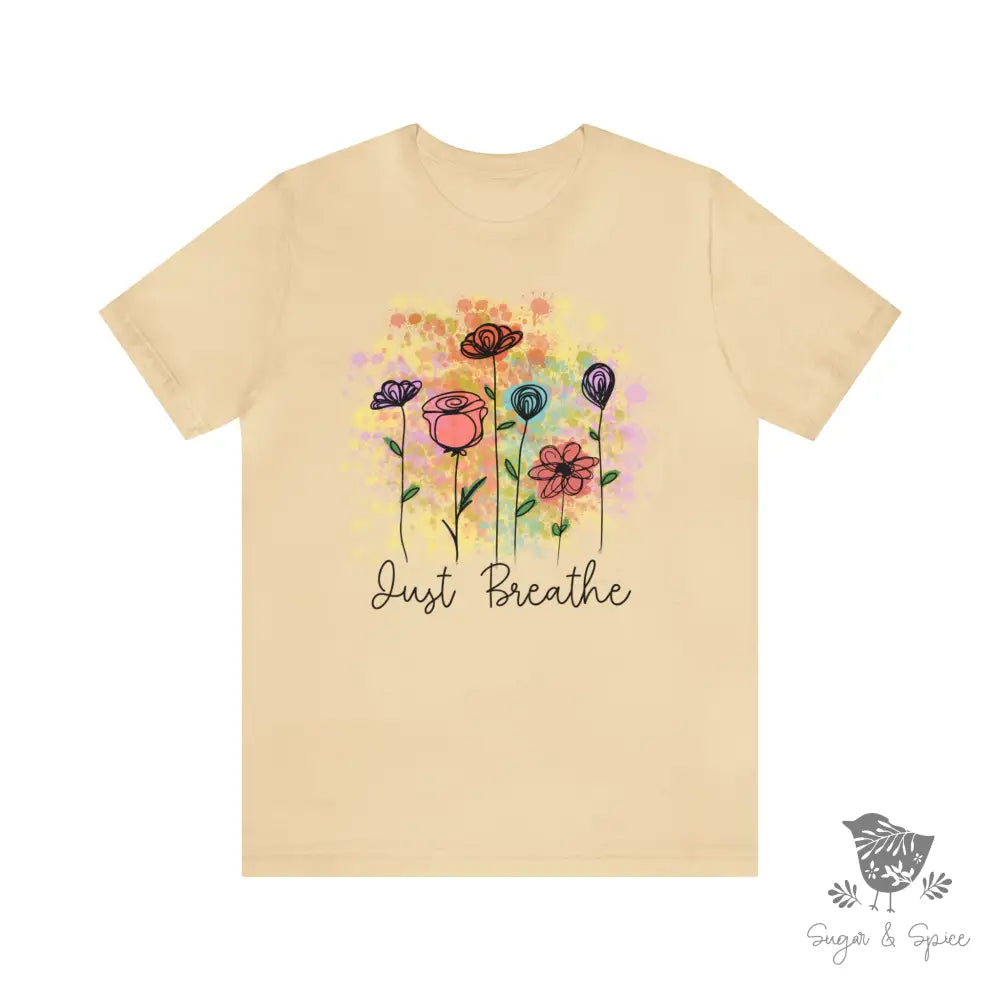 Just Breathe Wild Flower T-Shirt - Premium T-Shirt from Printify - Just $24.87! Shop now at Sugar and Spice Paper