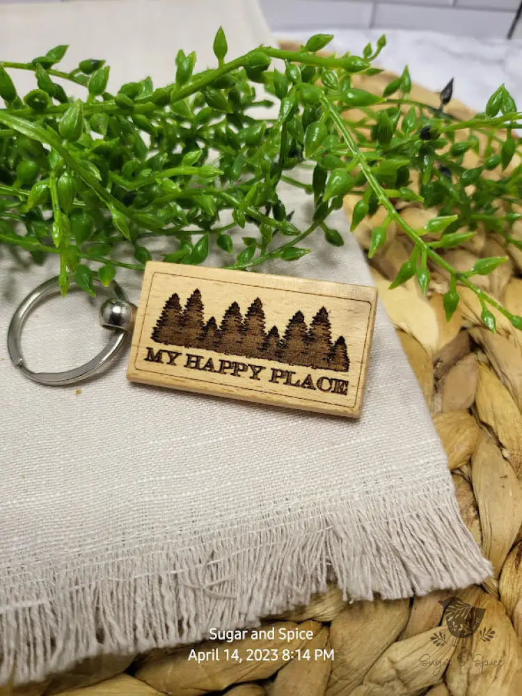 My Happy Place Forest Wood KeyChain - Premium  from Sugar and Spice Paper & Gift - Just $8! Shop now at Sugar and Spice Paper