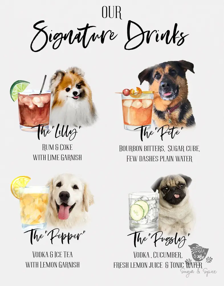 Pet Signature Drink Sign Four - Premium  from Sugar and Spice Invitations - Just $35! Shop now at Sugar and Spice Paper