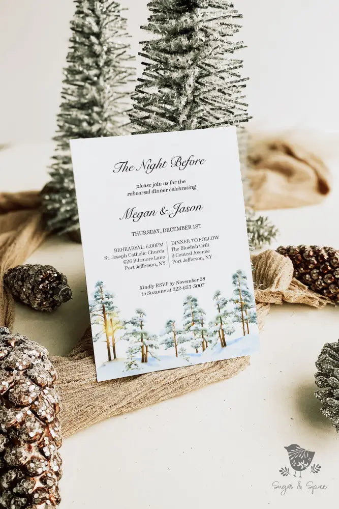 Snow Forest Pine Rehearsal Dinner Invitation - Premium  from Sugar and Spice Invitations - Just $2.15! Shop now at Sugar and Spice Paper